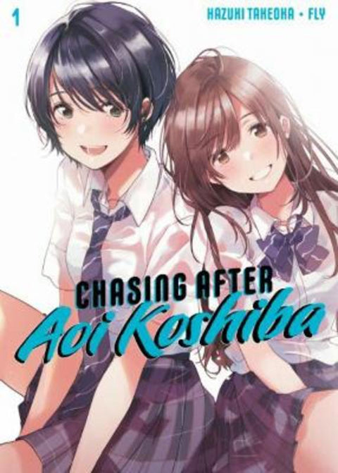 Chasing After Aoi Koshiba 1 by Hazuki Takeoka - 9781646511860