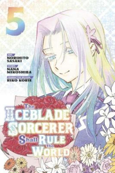 The Iceblade Sorcerer Shall Rule the World 5 by Norihito Sasaki - 9781646516285