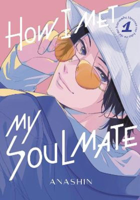 How I Met My Soulmate 1 by Anashin - 9781646518753