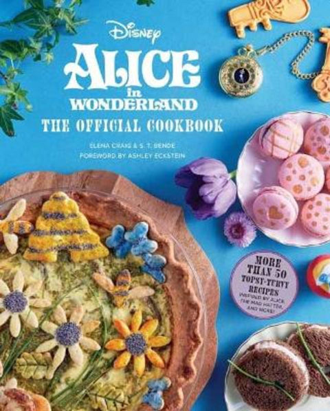 Alice in Wonderland: The Official Cookbook by Insight Editions - 9781647224806
