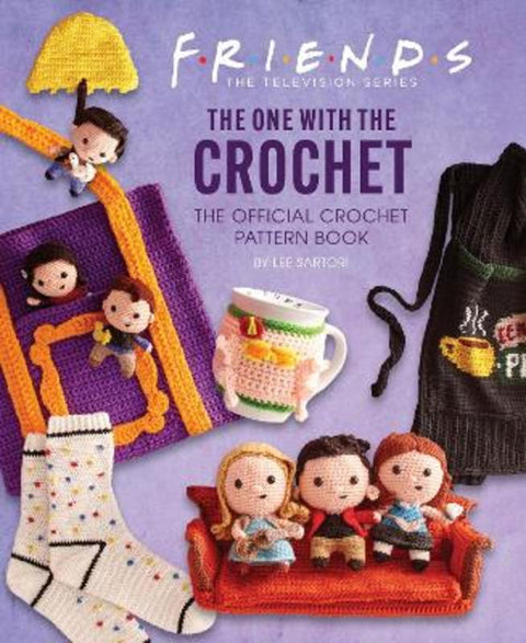 Friends: The One with the Crochet by Lee Sartori - 9781647227975