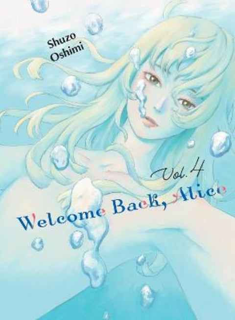 Welcome Back, Alice 4 by Shuzo Oshimi - 9781647291709