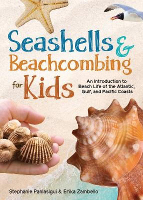 Seashells & Beachcombing for Kids by Stephanie Panlasigui - 9781647553234