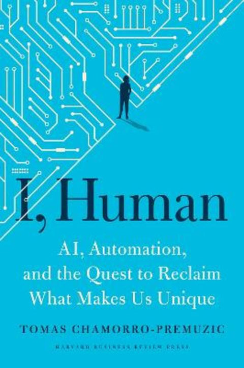 I, Human by Tomas Chamorro-Premuzic - 9781647820558