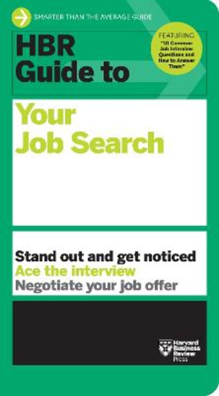HBR Guide to Your Job Search by Harvard Business Review - 9781647825935