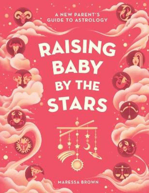 Raising Baby by the Stars by Maressa Brown - 9781648290954