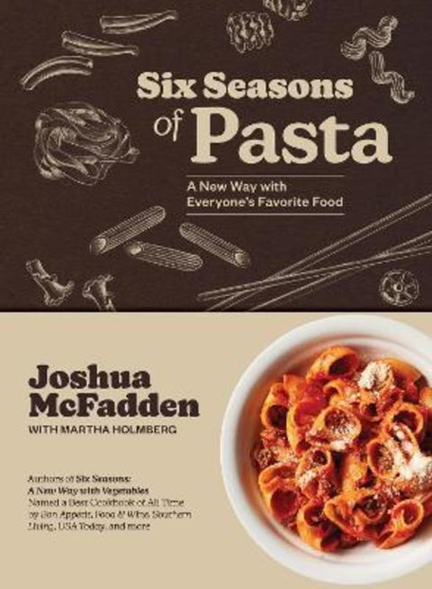 Six Seasons of Pasta by Joshua McFadden - 9781648291920