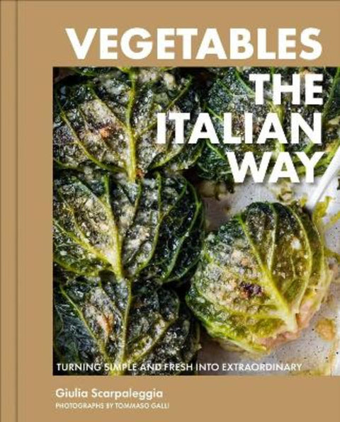 Vegetables the Italian Way by Giulia Scarpaleggia - 9781648294679