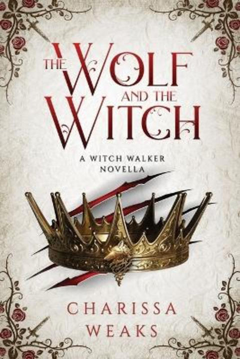 The Wolf and the Witch by Charissa Weaks - 9781648982934