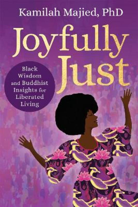 Joyfully Just by Kamilah Majied - 9781649631398