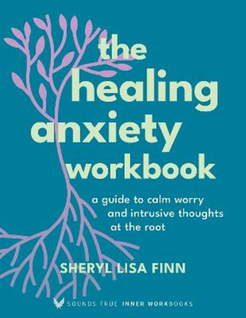 The Healing Anxiety Workbook by Sheryl Lisa Finn - 9781649633675