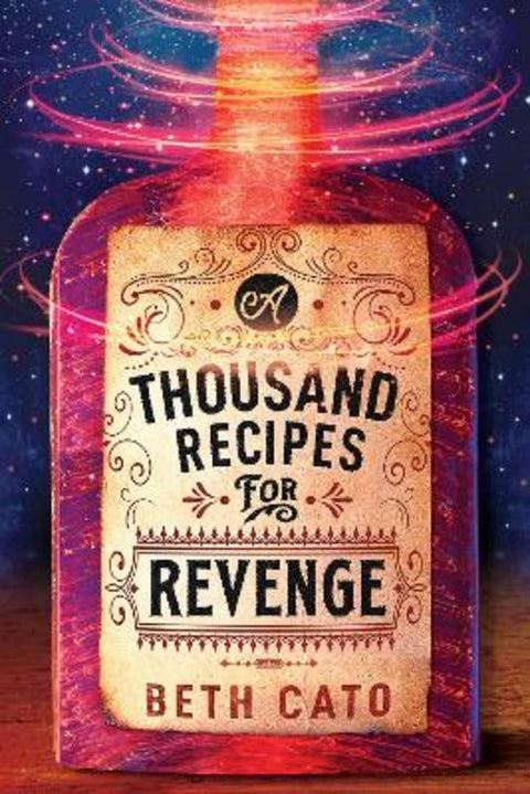 A Thousand Recipes for Revenge by Beth Cato - 9781662510281