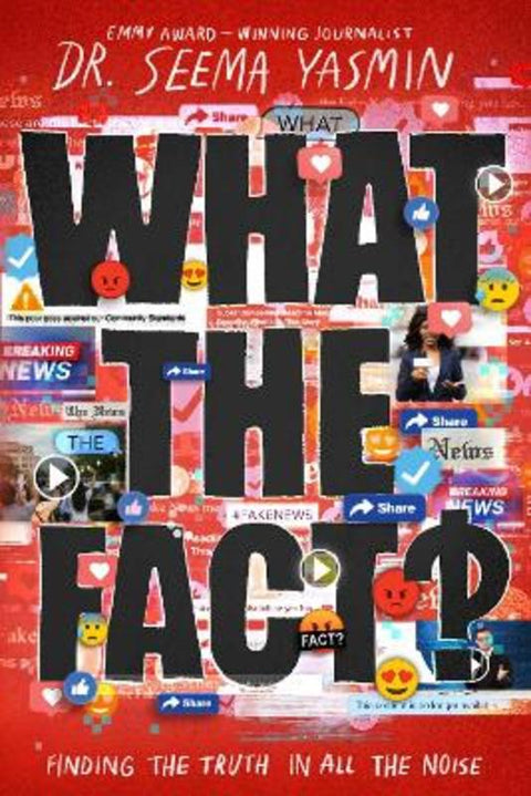 What the Fact? by Seema Yasmin - 9781665900041