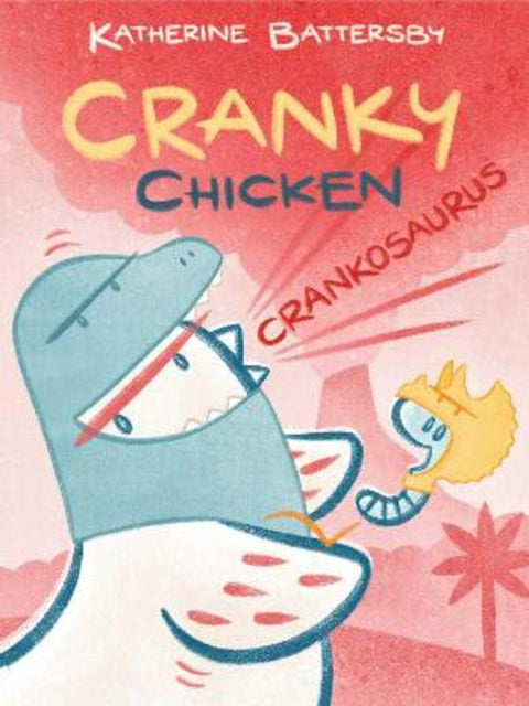 Crankosaurus : Volume 3 by Katherine Battersby - 9781665914567