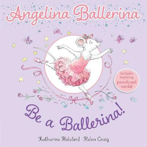 Be a Ballerina! by Katharine Holabird - 9781665920698