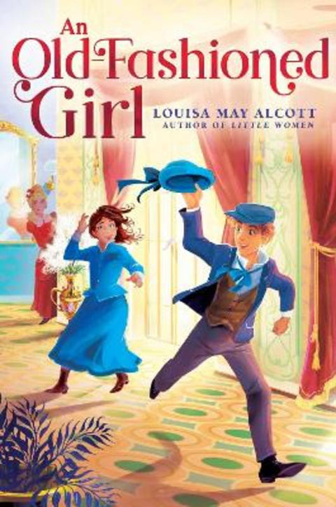 An Old-Fashioned Girl by Louisa May Alcott - 9781665926195