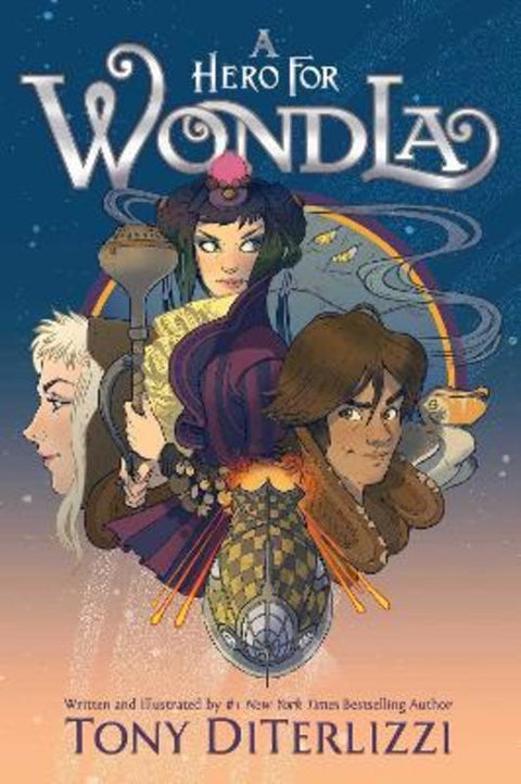 A Hero for WondLa : Volume 2 by Tony DiTerlizzi - 9781665928595