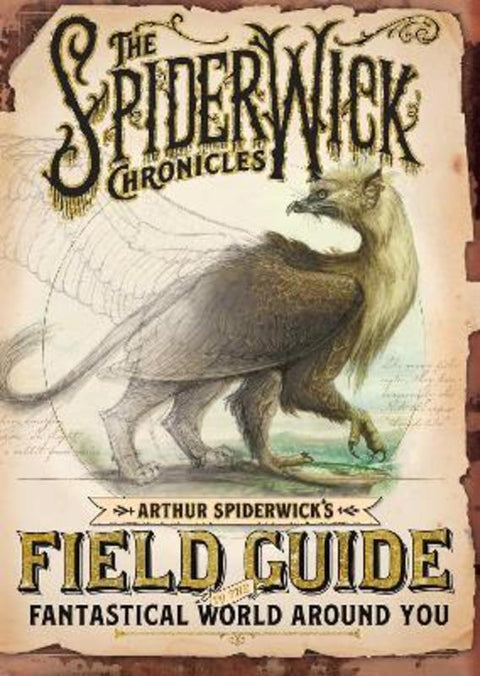 Arthur Spiderwick's Field Guide to the Fantastical World Around You by Tony DiTerlizzi - 9781665928779