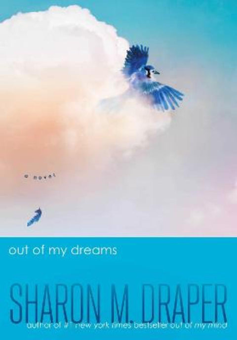 Out of My Dreams by Sharon M. Draper - 9781665957922