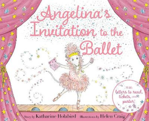 Angelina's Invitation to the Ballet by Katharine Holabird - 9781665965736