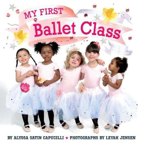 My First Ballet Class by Alyssa Satin Capucilli - 9781665980937