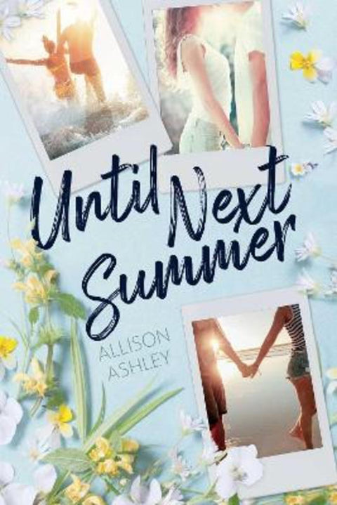 Until Next Summer by Allison Ashley - 9781665982214