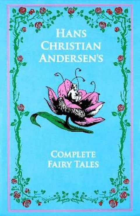 Hans Christian Andersen's Complete Fairy Tales by Hans Christian Andersen - 9781667211633