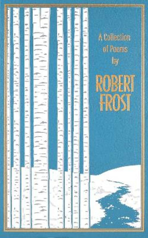 A Collection of Poems by Robert Frost by Robert Frost - 9781667213255