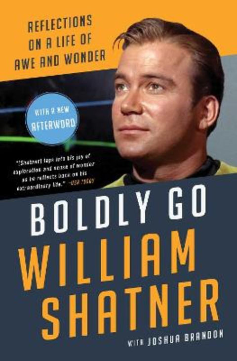 Boldly Go by William Shatner - 9781668007334