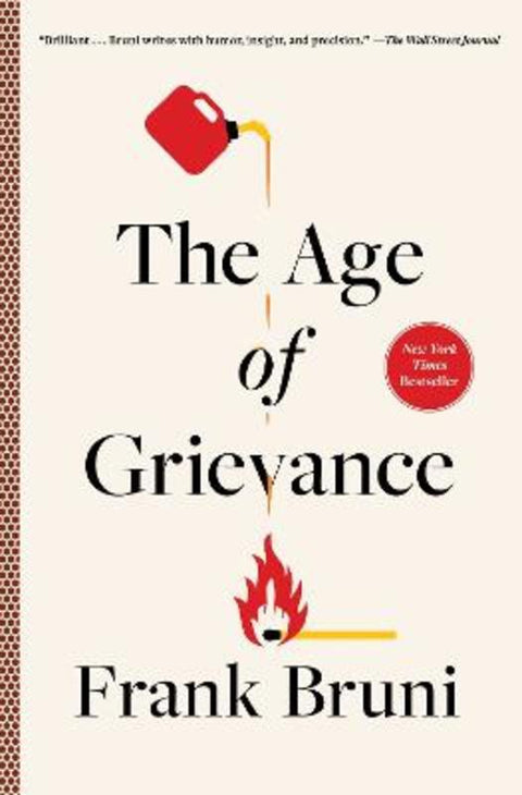 The Age of Grievance by Frank Bruni - 9781668016442
