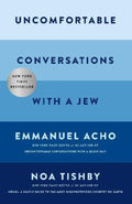 Uncomfortable Conversations with a Jew by Emmanuel Acho - 9781668057858