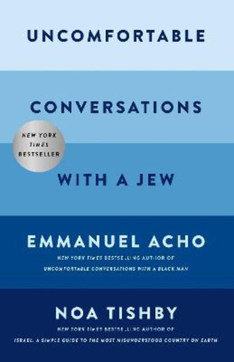 Uncomfortable Conversations with a Jew by Emmanuel Acho - 9781668057858