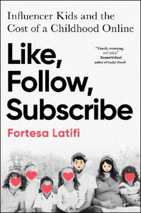 Like, Follow, Subscribe by Fortesa Latifi - 9781668080504