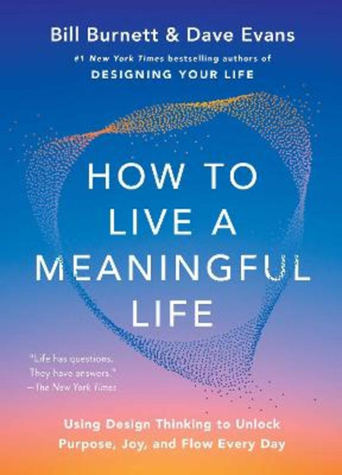 How to Live a Meaningful Life by Bill Burnett - 9781668225486