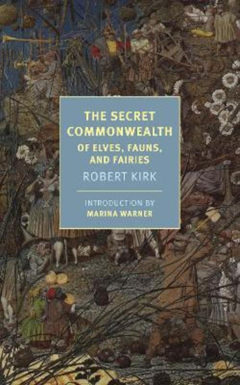 The Secret Commonwealth by Robert Kirk - 9781681373560