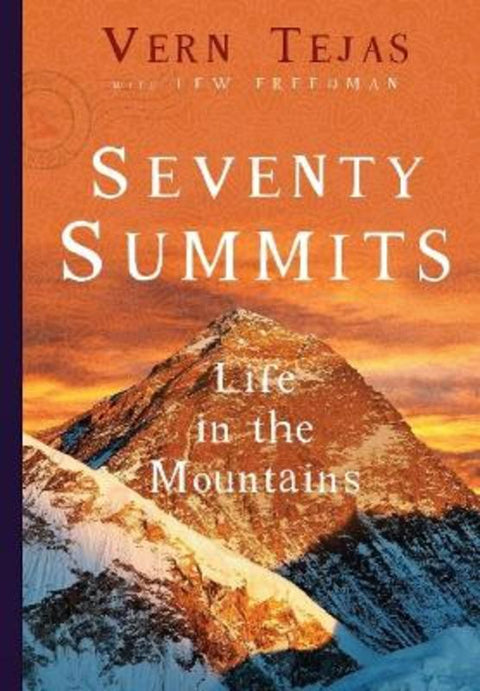 Seventy Summits by Vern Tejas - 9781681570471