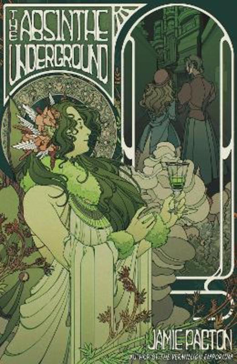The Absinthe Underground by Jamie Pacton - 9781682634929