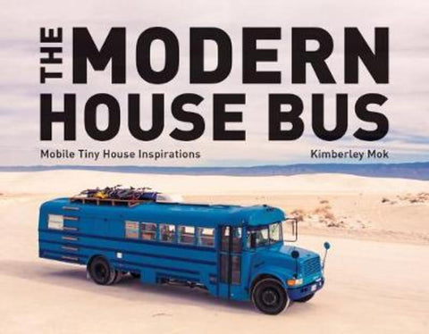 The Modern House Bus by Kimberley Mok - 9781682682494