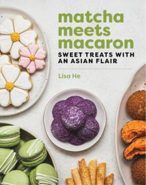 Matcha Meets Macaron by Lisa He - 9781682688281