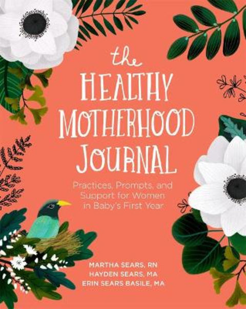 The Healthy Motherhood Journal by Martha Sears - 9781683644866