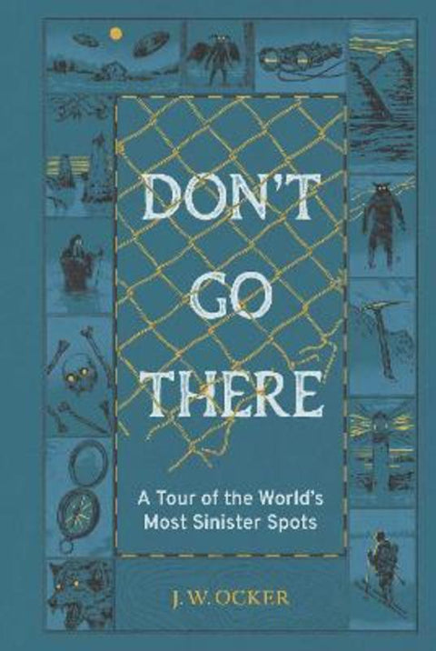 Don't Go There by J. W. Ocker - 9781683695028