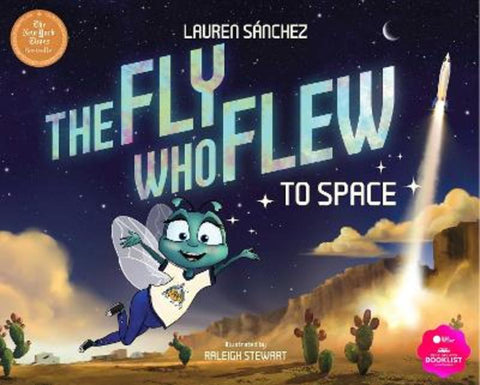 The Fly Who Flew to Space by Lauren Sanchez Bezos - 9781685550639