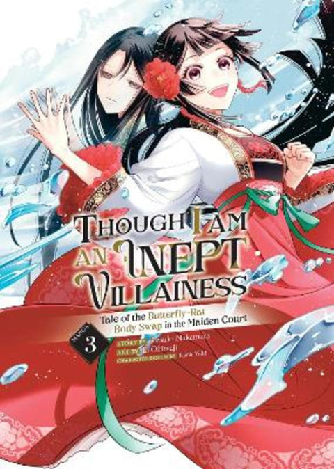 Though I Am an Inept Villainess: Tale of the Butterfly-Rat Body Swap in the Maiden Court (Manga) Vol. 3 by Satsuki Nakamura - 9781685795825