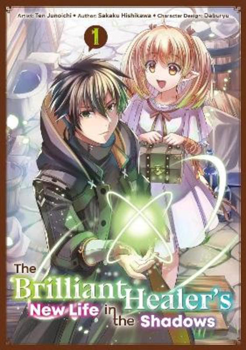 The Brilliant Healer's New Life in the Shadows: Volume 1 (Manga) by L. Camilla - 9781718337404