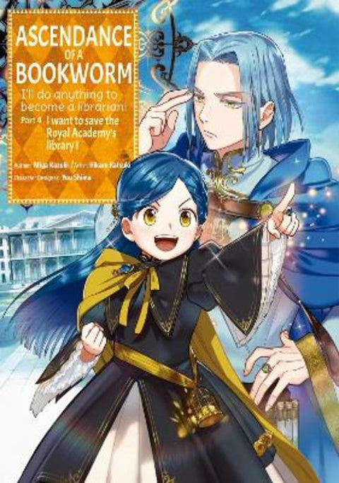 Ascendance of a Bookworm (Manga) Part 4 Volume 1 by Hikaru Katsuki - 9781718373105