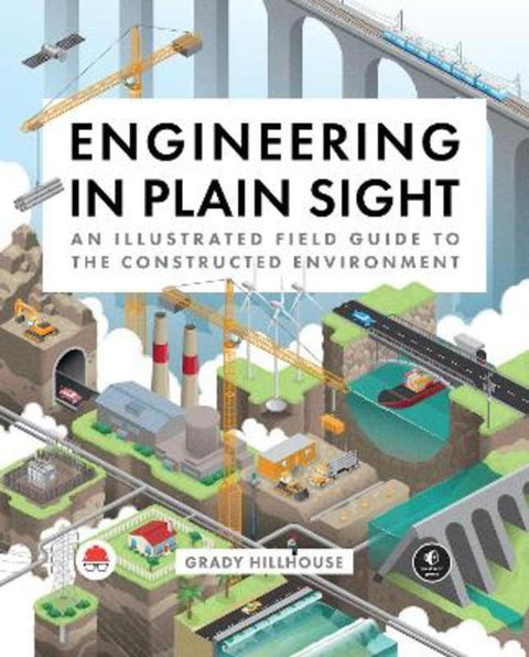 Engineering in Plain Sight by Grady Hillhouse - 9781718502321