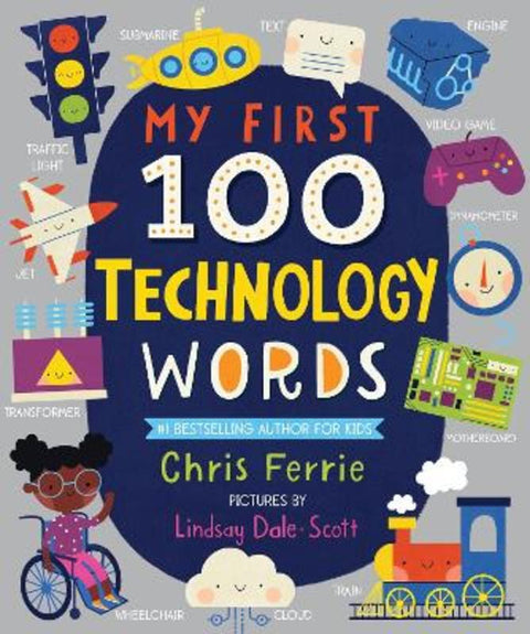 My First 100 Technology Words by Chris Ferrie - 9781728211251