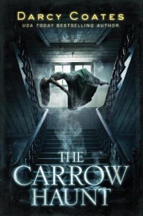 The Carrow Haunt by Darcy Coates - 9781728221724