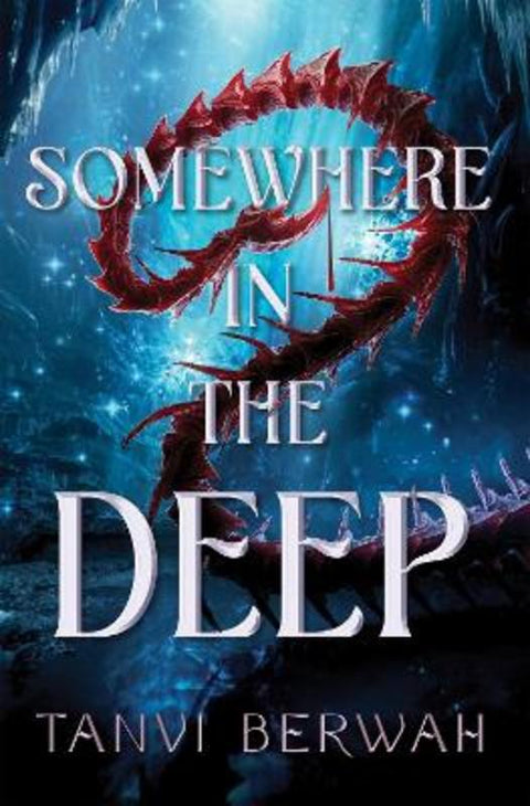 Somewhere in the Deep by Tanvi Berwah - 9781728284101