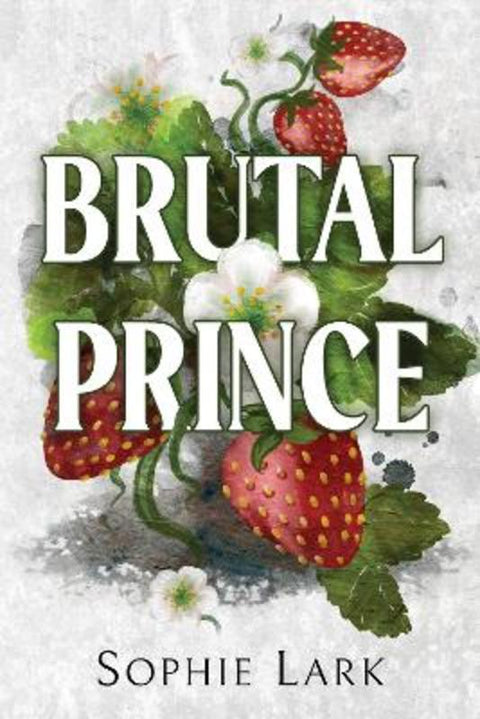 Brutal Prince by Sophie Lark - 9781728295350